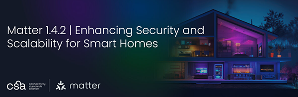 Matter 1.4.2, the Universal Smart Home Protocol, Released with Support for Wi-Fi-Only Network Configuration